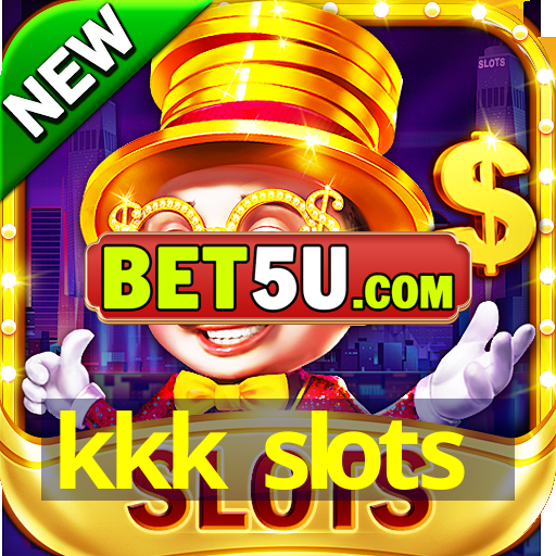 kkk slots